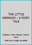 Paperback THE LITTLE MERMAID : A FAIRY TALE Book