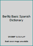 Paperback Berlitz Basic Spanish Dictionary Book