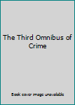 Hardcover The Third Omnibus of Crime Book
