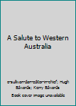 Hardcover A Salute to Western Australia Book