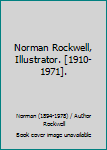 Unknown Binding Norman Rockwell, Illustrator. [1910-1971]. Book