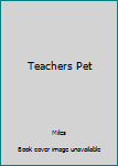 Hardcover Teachers Pet Book