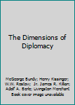 The Dimensions of Diplomacy