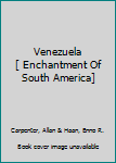 Hardcover Venezuela [ Enchantment Of South America] Book