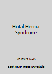 Paperback Hiatal Hernia Syndrome Book