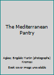 Hardcover The Mediterranean Pantry Book