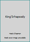 Hardcover King'Srhapsody Book