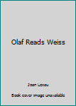 Hardcover Olaf Reads Weiss Book