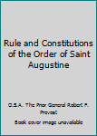 Paperback Rule and Constitutions of the Order of Saint Augustine Book