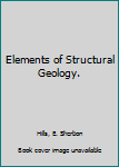 Hardcover Elements of Structural Geology. Book