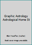 Hardcover Graphic Astrology Astrological Home St Book