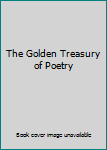 Hardcover The Golden Treasury of Poetry Book