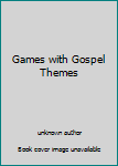 Unknown Binding Games with Gospel Themes Book