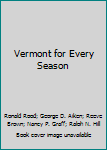 Hardcover Vermont for Every Season Book