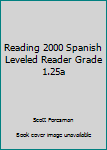 Paperback Reading 2000 Spanish Leveled Reader Grade 1.25a Book