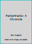 Paperback Peckertracks: A Chronicle Book