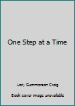 Unknown Binding One Step at a Time Book