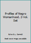 Hardcover Profiles of Negro Womanhood, 2-Vol. Set Book