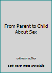 Unknown Binding From Parent to Child About Sex Book