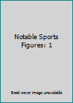 Hardcover Notable Sports Figures: 1 Book