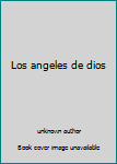 Paperback Los angeles de dios [Spanish] Book