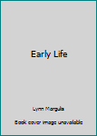 Hardcover Early Life Book