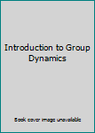 Hardcover Introduction to Group Dynamics Book