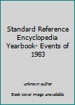 Hardcover Standard Reference Encyclopedia Yearbook- Events of 1983 Book