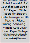 Smart Girl Notebook Composition College Ruled Journal 8. 5 X 11 Inches Size Large - 110 Pages - White Papers for Student, Girls, Teenagers, Gift, Teacher, Friend, Writing, Schooling - Vintage Cute Cov