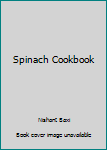 Paperback Spinach Cookbook Book