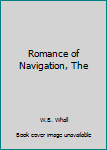 Romance of Navigation, The