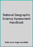 Paperback National Geographic Science Assessment Handbook Book