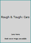 Board book Rough & Tough: Cars Book