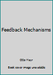 Hardcover Feedback Mechanisms Book