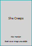 Hardcover She Creeps Book