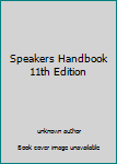 Unknown Binding Speakers Handbook 11th Edition Book