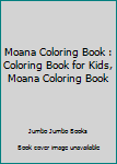 Paperback Moana Coloring Book : Coloring Book for Kids, Moana Coloring Book