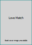 Hardcover Love Match Book