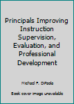 Unknown Binding Principals Improving Instruction Supervision, Evaluation, and Professional Development Book