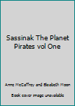 Unknown Binding Sassinak The Planet Pirates vol One Book