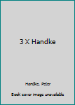 Paperback 3 X Handke Book