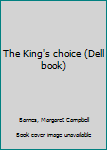 The King's choice (Dell book)