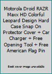 Motorola Droid RAZR Maxx HD Colorful Leopard Design Hard Case Snap On Protector Cover + Car Charger + Free Opening Tool + Free American Flag Pin