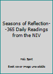 Unknown Binding Seasons of Reflection--365 Daily Readings from the NIV Book