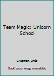 Paperback Team Magic: Unicorn School Book