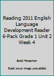 Paperback Reading 2011 English Language Development Reader 6-Pack Grade 1 Unit 2 Week 4 Book