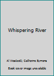 Hardcover Whispering River Book