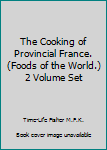 set of 2: The Cooking of Provincial France - hardcover and spiral-bound "recipes" book