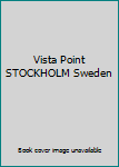 Vista Point  STOCKHOLM Sweden