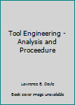 Hardcover Tool Engineering - Analysis and Proceedure Book